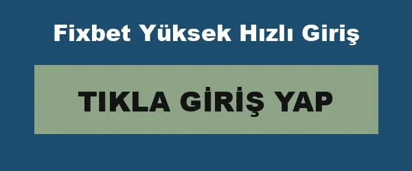 Fixbet Yüksek Hızlı Giriş infografik
